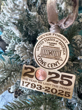 Load image into Gallery viewer, 2025 Penny Commemorative Ornament – “The Year We Lost the Penny”
